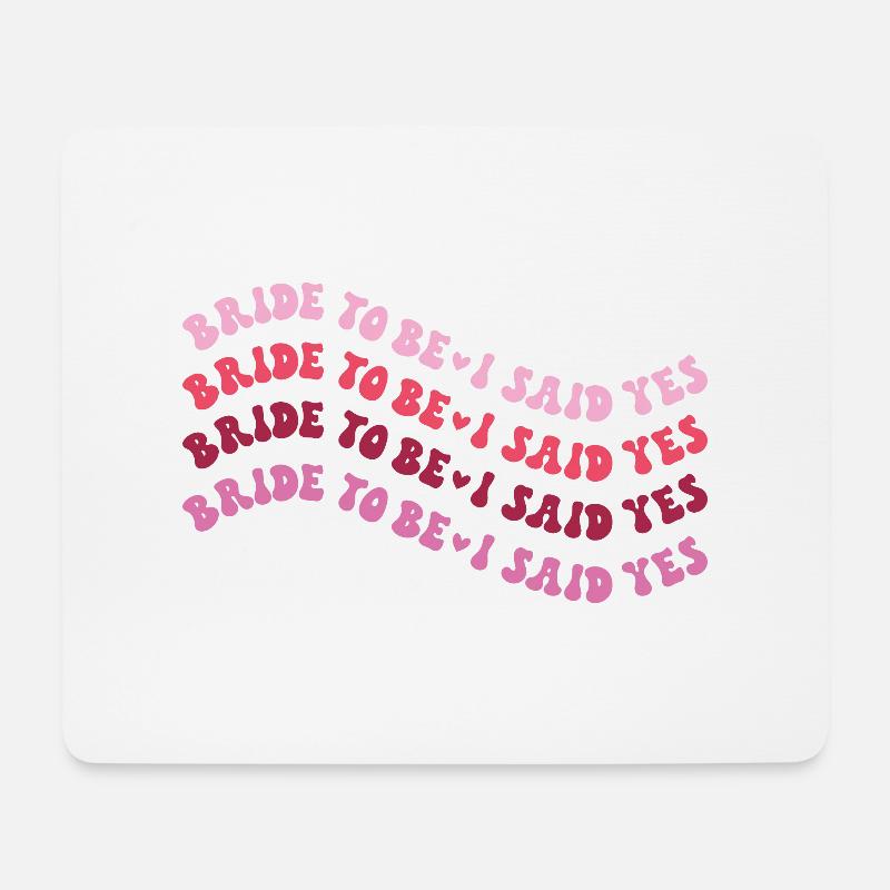 Bride to be - I said yes - Mousepad (Querformat) - Weiß