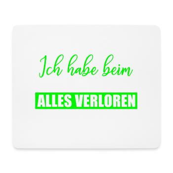 I lost everything in the European Championship prediction game - Mouse Pad (horizontal) - white - Front