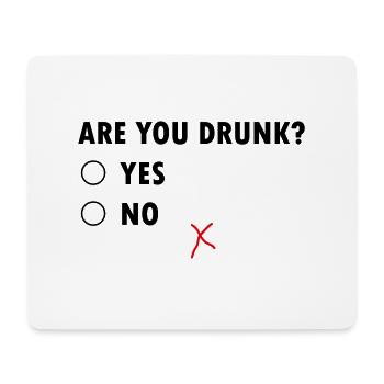 Are You Drunk? Yes No - Mousepad (Querformat) - Weiß - Vorne