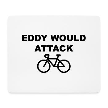Eddy Would Attack - Mouse Pad (horizontal) - white - Front