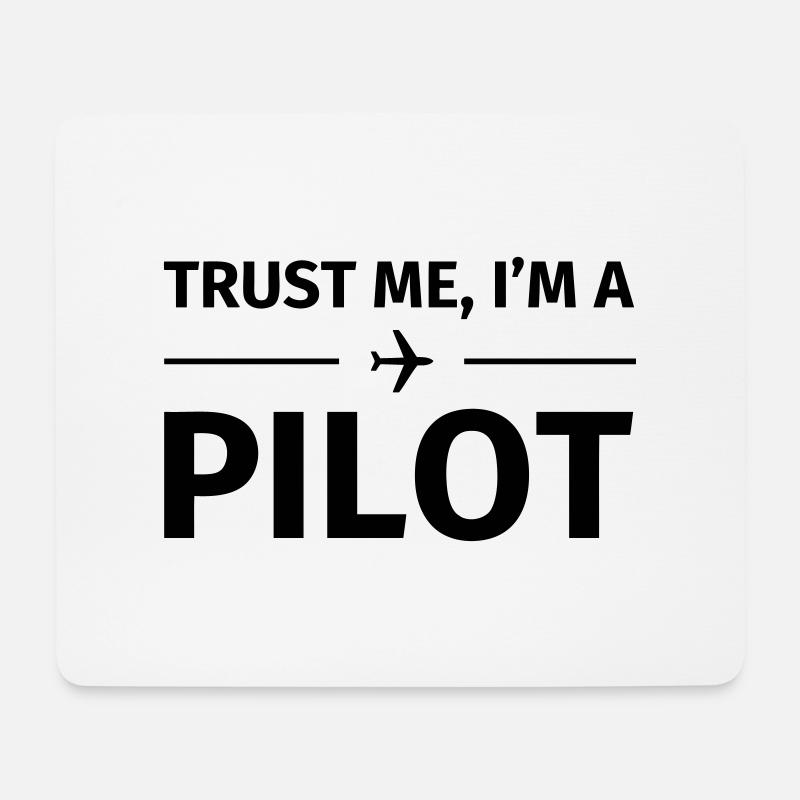 Trust me I'm an Pilot - Mousepad (Querformat) - Weiß
