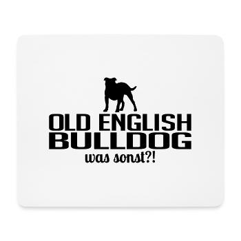 Old English Bulldog was sonst Hundespruch Wilsigns - Mousepad (Querformat) - Weiß - Vorne