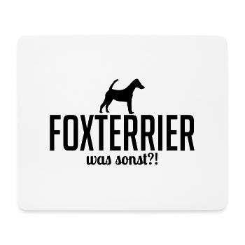 Kurzhaar FOXTERRIER was sonst Hund Spruch Wilsigns - Mousepad (Querformat) - Weiß - Vorne