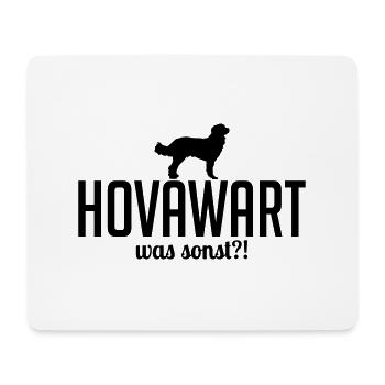 HOVAWART was sonst Hunde Spruch Hunde Wilsigns - Mousepad (Querformat) - Weiß - Vorne
