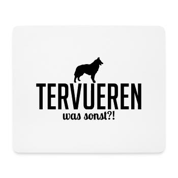 TERVUEREN was sonst Hundespruch Wilsigns - Mousepad (Querformat) - Weiß - Vorne