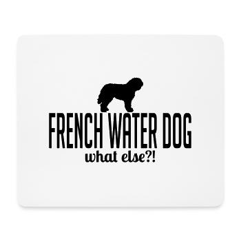 FRENCH WATER DOG what else Hundespruch Wilsigns - Tapis de souris (format paysage) - blanc - Devant