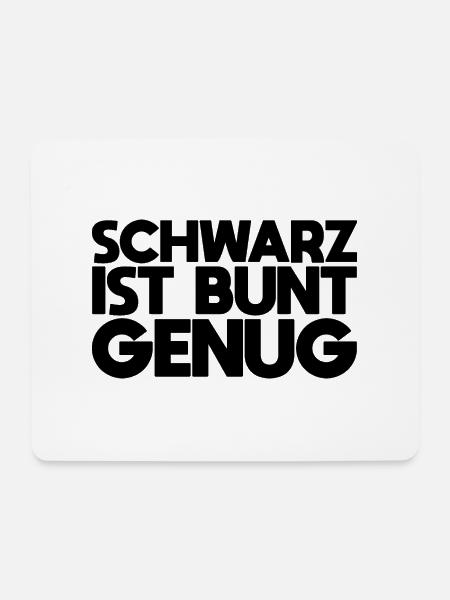 Schwarz ist bunt genug - Mousepad (Querformat) - Weiß