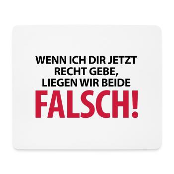 If I agree with you, we are both wrong! - Mouse Pad (horizontal) - white - Front