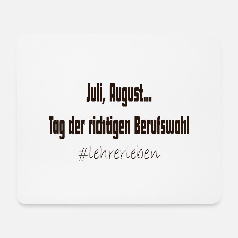 Juli August Tag der richtigen Berufswahl Lehrer - Mousepad (Querformat) - Weiß