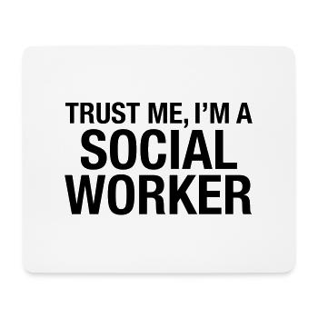 Trust Me I'm A Social Worker - Mousepad (Querformat) - Weiß - Vorne