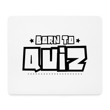 Born to quiz 2018 - Mouse Pad (horizontal) - white - Front