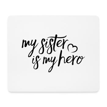 My Sister is my Hero Sœur - Tapis de souris (format paysage) - blanc - Devant