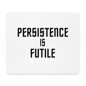 La persistance est futile - Tapis de souris (format paysage) - blanc - Devant