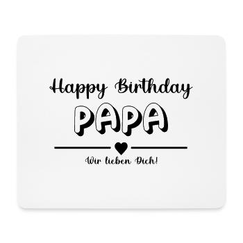 Happy Birthday Papa! - Mousepad (Querformat) - Weiß - Vorne