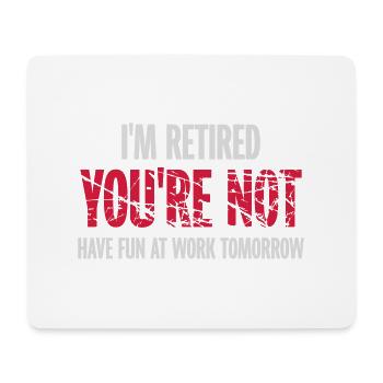 have fun at work - Mouse Pad (horizontal) - white - Front