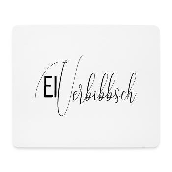 Ei verbibbsch - Mousepad (Querformat) - Weiß - Vorne