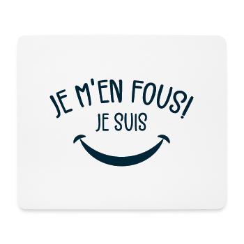 Je M'En Fous ! Je Suis Heureux - Tapis de souris (format paysage) - blanc - Devant