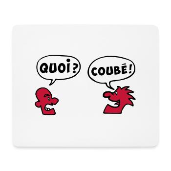QUOI COUBEH quoicoubeh citation drôle - Tapis de souris (format paysage) - blanc - Devant
