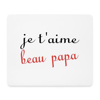 Je t'aime beau papa - Tapis de souris (format paysage) - blanc - Devant