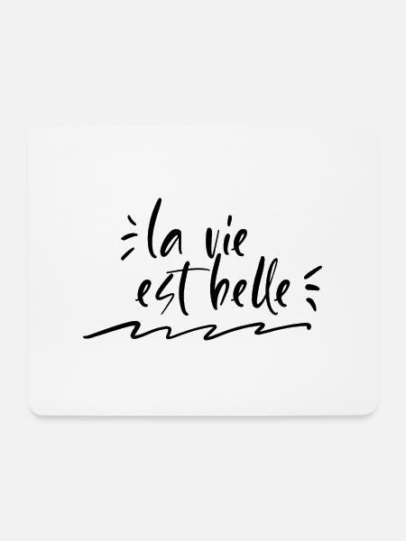La vie est belle - Mousepad (Querformat) - Weiß