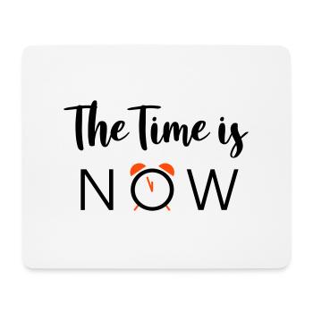 The Time is NOW - 2 Farben - Mousepad (Querformat) - Weiß - Vorne