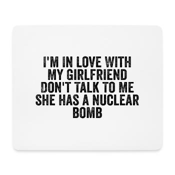 I'm In Love With My Girlfriend Don't Talk To Me - Mouse Pad (horizontal) - white - Front