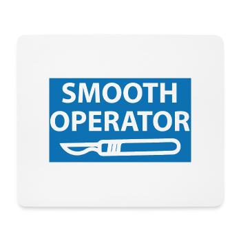 Doctor / Physician: Smooth Operator - Mouse Pad (horizontal) - white - Front