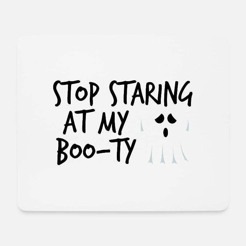 Halloween: Stop Staring At My Boo-Ty - Mousepad (Querformat) - Weiß