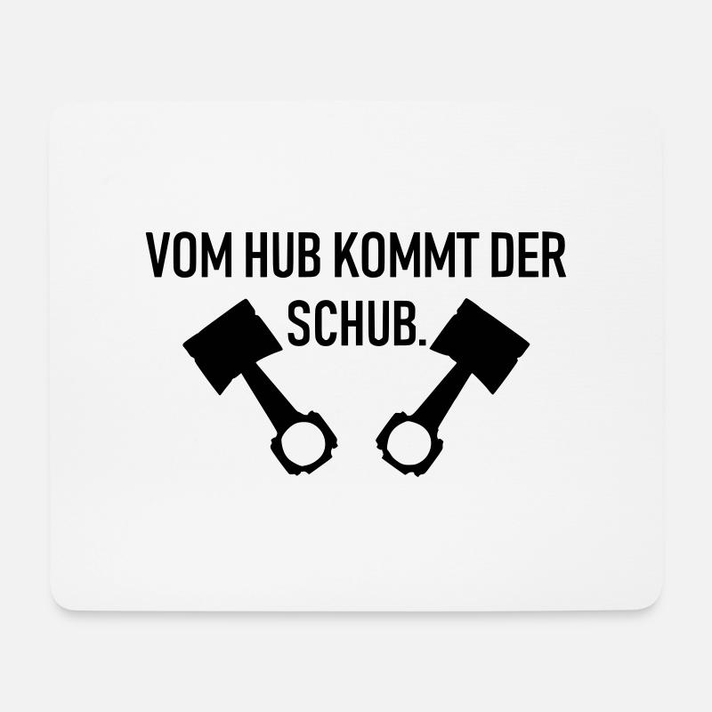 Vom Hub kommt der Schub Geschenkidee - Mousepad (Querformat) - Weiß