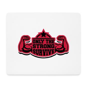 only_the_strong_survive_pr2 - Tapis de souris (format paysage) - blanc - Devant