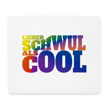 Lieber schwul als cool Liebe Schwul queer Sexismus - Mousepad (Querformat) - Weiß - Vorne