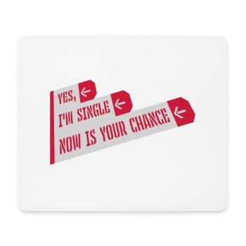 single now your chance - Mousepad (Querformat) - Weiß - Vorne