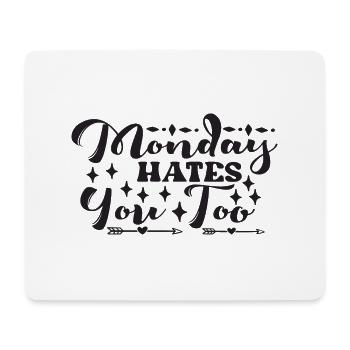 Monday Hates You Too - Mousepad (Querformat) - Weiß - Vorne