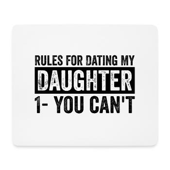 Rules For Dating My Daughter - Tapis de souris (format paysage) - blanc - Devant