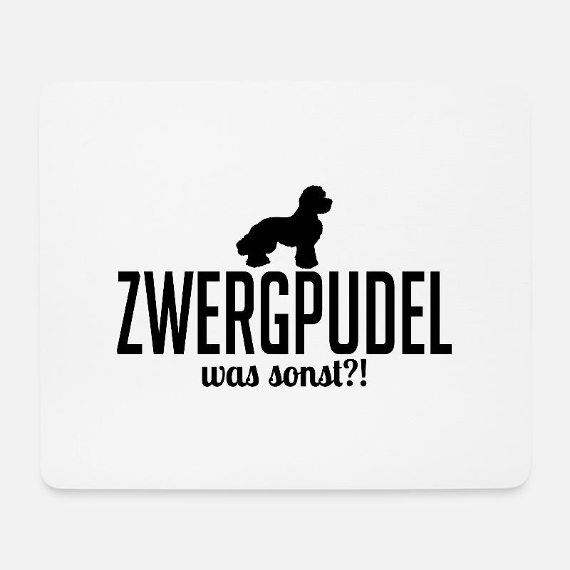 Zwergpudel was sonst Hunde Spruch Wilsigns - Mousepad (Querformat) - Weiß