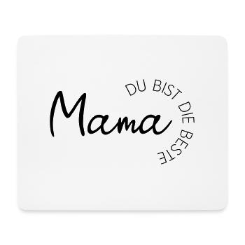 Mama-Liebe Statement - Mama du bist die Beste! - Mousepad (Querformat) - Weiß - Vorne