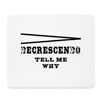 Decrescendo tell my why - Mousepad (Querformat) - Weiß - Vorne