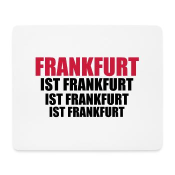FRANKFURT ist Frankfurt - Mousepad (Querformat) - Weiß - Vorne