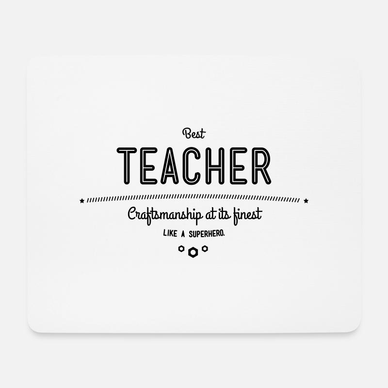 Best teacher - craftsmanship at its finest - Mouse Pad (horizontal) - white