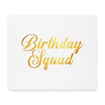 Birthday Squad - Mouse Pad (horizontal) - white - Front