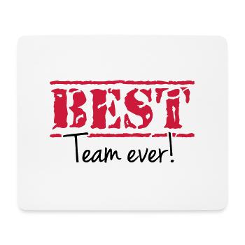 BEST Team ever, any colours, any sports - Mousepad (Querformat) - Weiß - Vorne