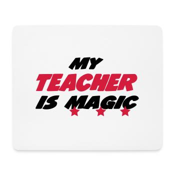 My teacher is magic - Mouse Pad (horizontal) - white - Front