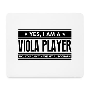 Yes I am a viola player no you cant have - Mouse Pad (horizontal) - white - Front