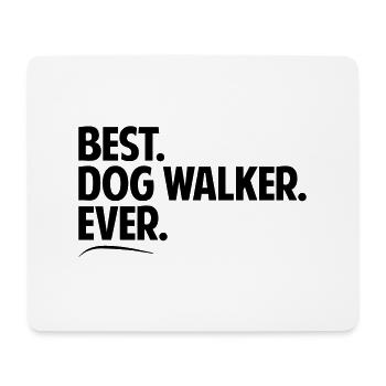 Best dog walker ever period bold text - Mouse Pad (horizontal) - white - Front