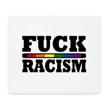 Fuck Racism - Mouse Pad (horizontal) - white - Front