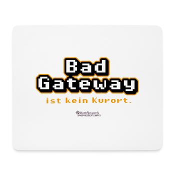 Admin Spruch Bad Gateway - Mousepad (Querformat) - Weiß - Vorne