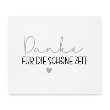Danke für die schöne Zeit - Mousepad (Querformat) - Weiß - Vorne