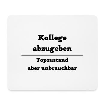 Lustiger Spruch für Lieblingskollegen Geschenk - Mousepad (Querformat) - Weiß - Vorne