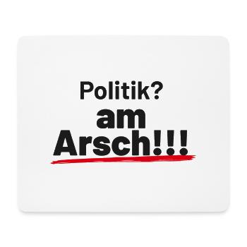 Politik am Arsch - Mousepad (Querformat) - Weiß - Vorne
