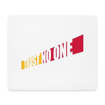 trust no one Zitat - Mousepad (Querformat) - Weiß - Vorne